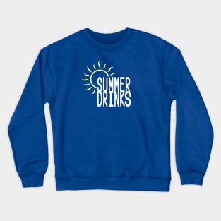 Summer Drinks Crewneck Sweatshirt